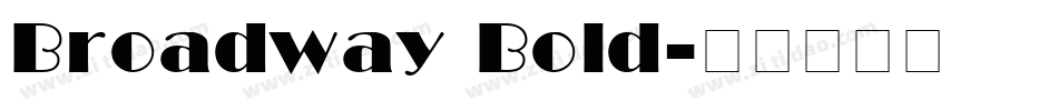 Broadway Bold字体转换